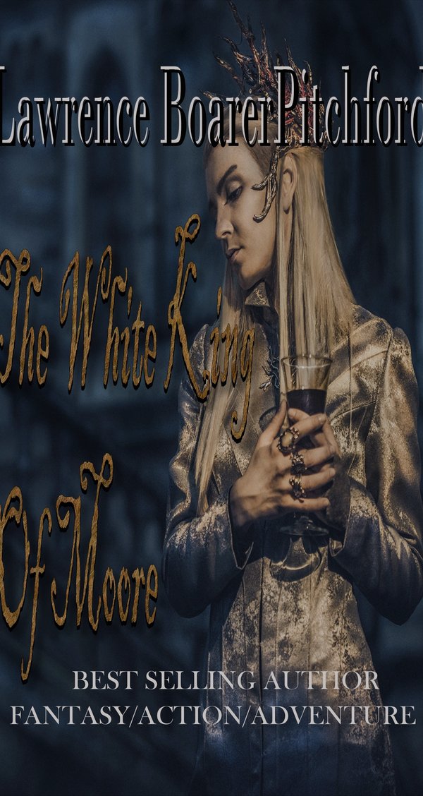 The White King of Moore by Lawrence BoarerPitchford